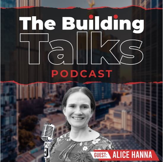 Building Talks Podcast | A conversation with Alice Hanna, People & Culture